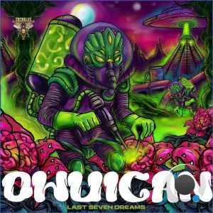 Ohuican - Last Seven Dreams (2026)