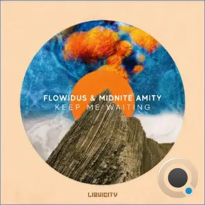 Flowidus, Midnite Amity - Keep Me Waiting (2026)