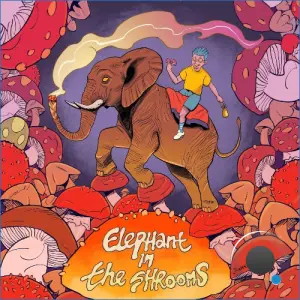Lord Sarin x Chuck Chan - Elephant in the Shrooms (2026)