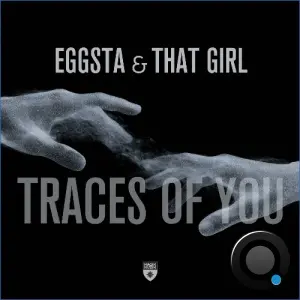 Eggsta & That Girl - Traces Of You (2026)