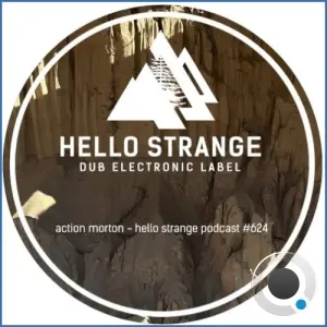 Action Morton - Hello Strange Podcast Episode #624 (2026-09-05)