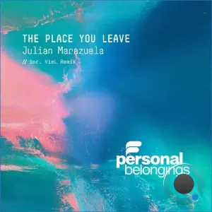 Julian Marazuela - The Place You Leave (2026)
