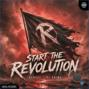 Intrust & DJ Crime - Start The Revolution (2026)