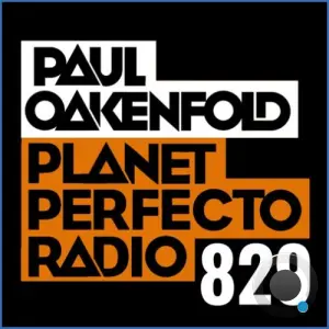 Paul Oakenfold - Planet Perfecto 829 (2026-09-21)