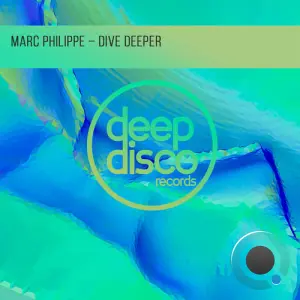 Marc philippe - Dive Deeper (2026)