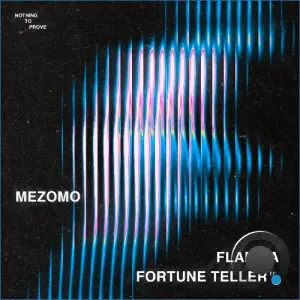 Mezomo - Flamma/Fortune Teller (2026)