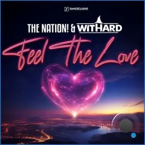 The Nation & Withard - Feel the Love (2026)