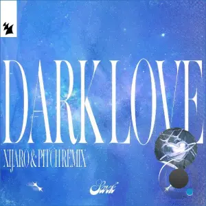 Sevek - Dark Love (Xijaro & Pitch Remix) (2026)