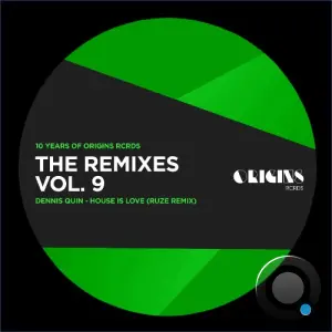 Dennis Quin - The Remixes Vol. 9 (10 Years of ORIGINS RCRDS) (2026)