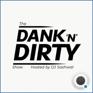 Sashwat - Dank 'n' Dirty Dubz (Volume 215) (2026-09-02)