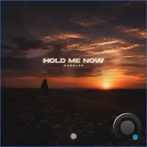 Kanslor - Hold Me Now (2026)