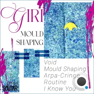 Giri - Mould Shaping (2026)
