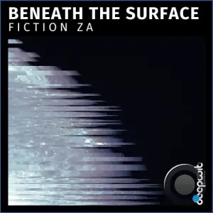 Fiction (ZA) - Beneath the Surface (2026)