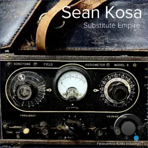 Sean Kosa - Substitute Empire (2026)