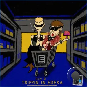 Ron B - TRIPPIN IN EDEKA (2026)