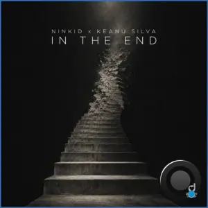 Ninkid x Keanu Silva - In the End (2026)