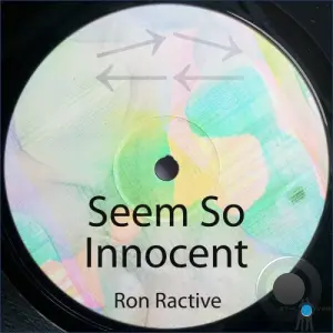 Ron Ractive - Seem so Innocent (2026)