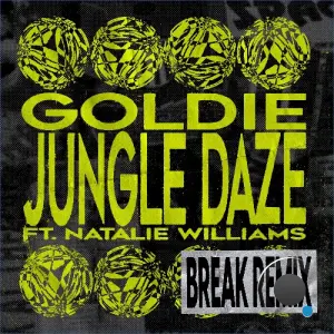 Goldie x Natalie Williams - Jungle Daze (Break Remix) (2026)