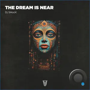 DJ Shock - The Dream Is Near (2026)