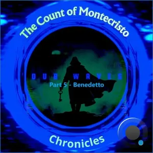 Monte Cristo, Pt. 5 - Benedetto (2026)