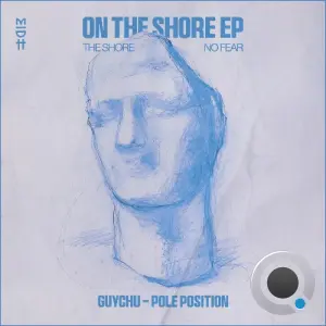 Pole Position, Guychu - On The Shore (2026)
