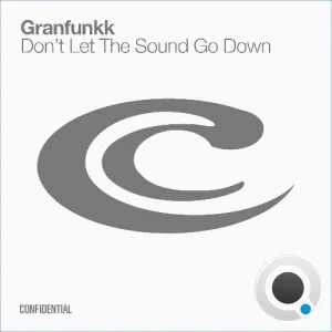 Granfunkk - Don't Let The Sound Go Down (2026)