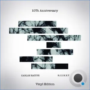 Carlos Native - B.I.O.N.E.T. - 10th Anniversary (2026)