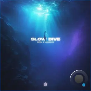 feva. and Kanslor - Slow Dive (Edits) (2026)
