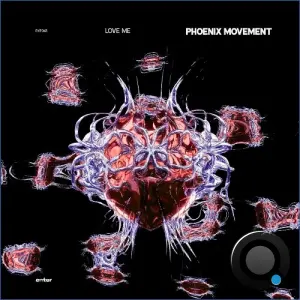 Phoenix Movement - Love Me (2026)