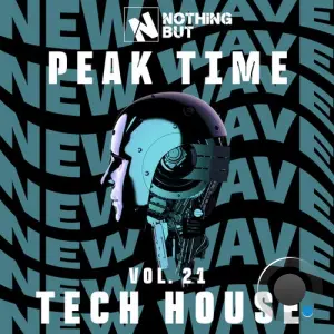 Nothing But... Peak Time Tech House, Vol. 21 (2026)