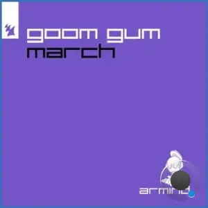 Goom Gum - March (2026)