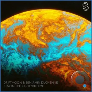 Driftmoon & Benjamin Duchenne - Stay In The Light With Me (2026)