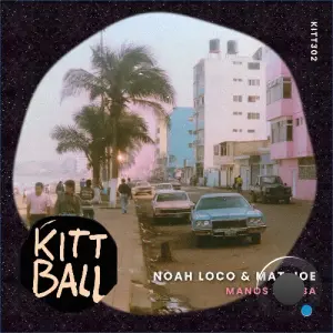 Noah Loco & Mat.Joe - Manos Arriba (2026)