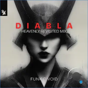 Funk D'Void - Diabla (Heavenly Revisited Mix) (2026)