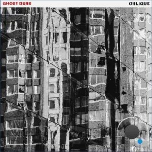 Ghost Dubs - Oblique (2026)