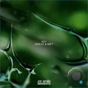 MZA - Sweat & Wet (2026)