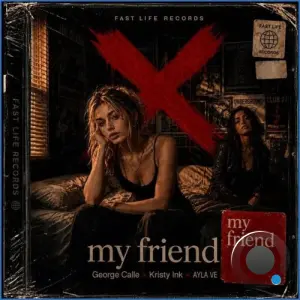 George Calle - My Friend (2026)