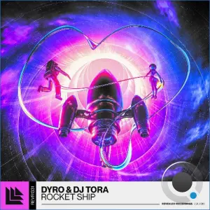 Dyro & DJ Tora - Rocket Ship (2026)