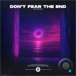 Mannymore - Don't Fear the End (2026)