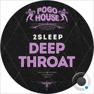 2Sleep - Deep Throat (2026)
