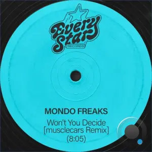 Mondo Freaks - Won't You Decide (musclecars Remix) (2026)