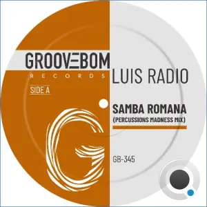 Luis Radio - Samba Romana (Percussions Madness Mix) (2026)