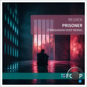 Reuxen - Prisoner (Trinidadian Deep Remix) (2026)