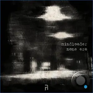 Mindloader - None Era LP (2026)