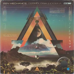 Zen Mechanics - Cosmologia Indigena (2026)