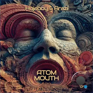 Arazi & Hujaboy - Atom Mouth (2026)