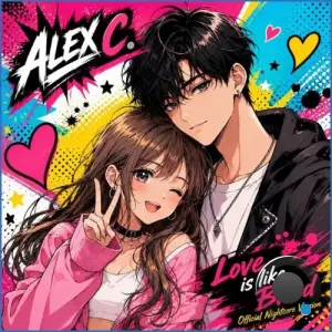 Alex C. - Love Is Like Blood (Official Nightcore Version) (2026)