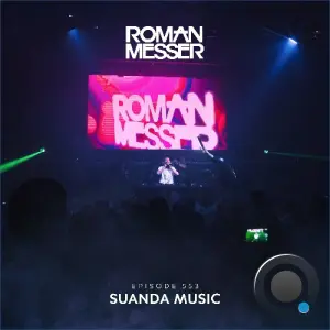 Roman Messer - Suanda Music 553 (2026-08-31)