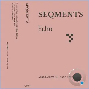 Saša Delimar - Seqments: Echo (2026)