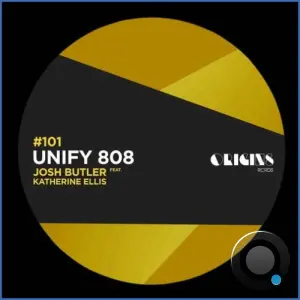 Katherine Ellis feat. Josh Butler - Unify 808 (2026)